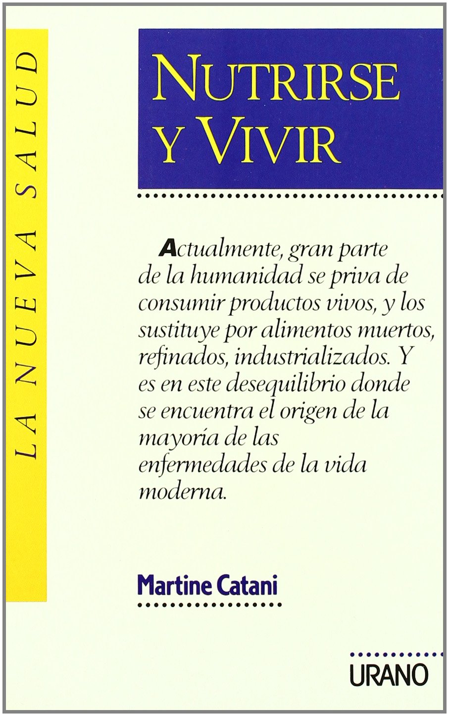 Nutrirse y vivir (Medicinas complementarias)