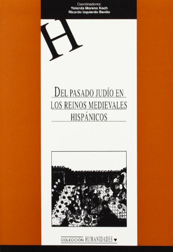 Del pasado judío en los reinos medievales hispánicos: 84 (HUMANIDADES)