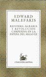REFORMA AGRARIA Y REVOL.CAMPES.ESP.SXX (SIN COLECCION)