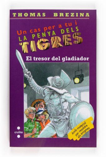El tresor del gladiador: 41 (Equipo tigre)