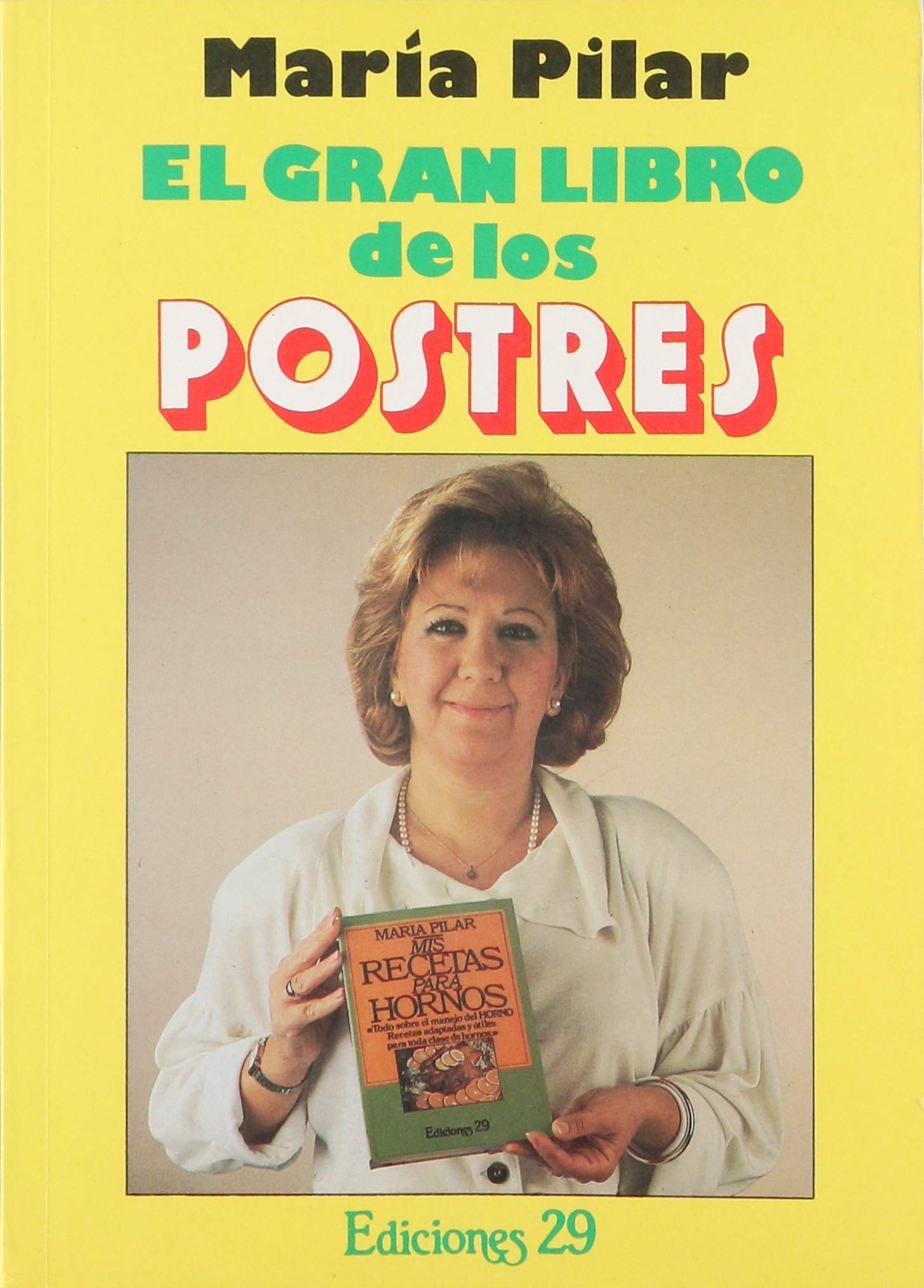 El Gran Libro De Los Postres/the Big Book of Desserts