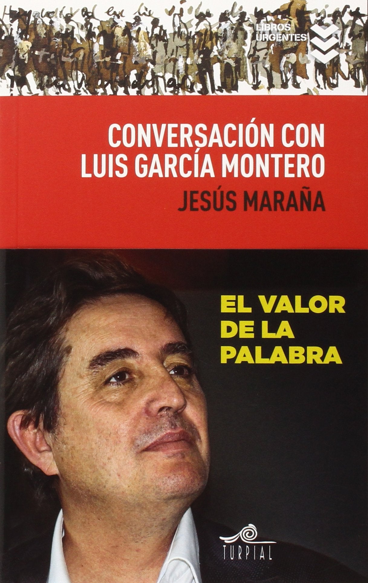 Conversación con Luis García Montero (Libros Urgentes)