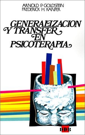 Generalización y transfer en psicoterapia: cómo incrementar los efectos del tratamiento (Biblioteca de psicología)
