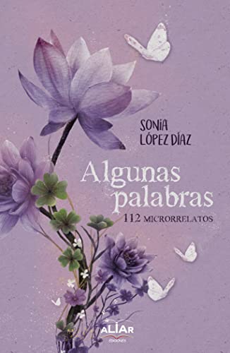 Algunas palabras: 112 Microrrelatos
