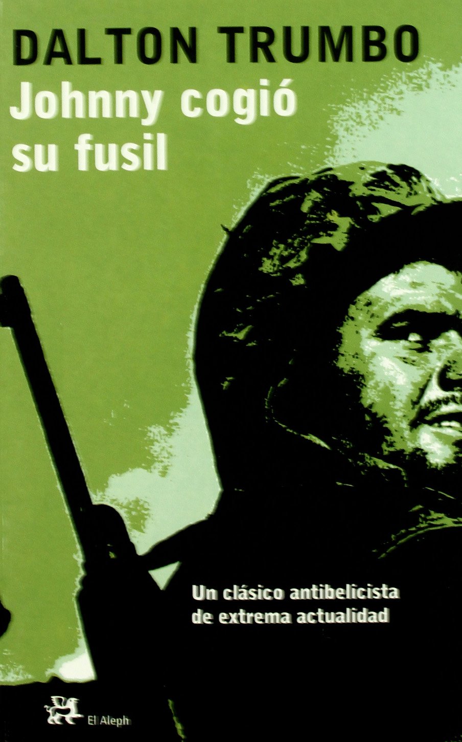 Johnny cogió su fusil (Modernos y Clásicos)