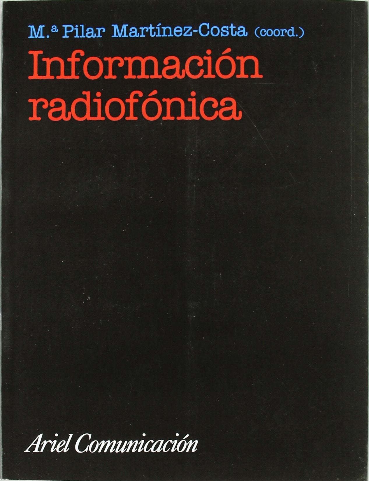 Información radiofónica: 1 (COMUNICACION)