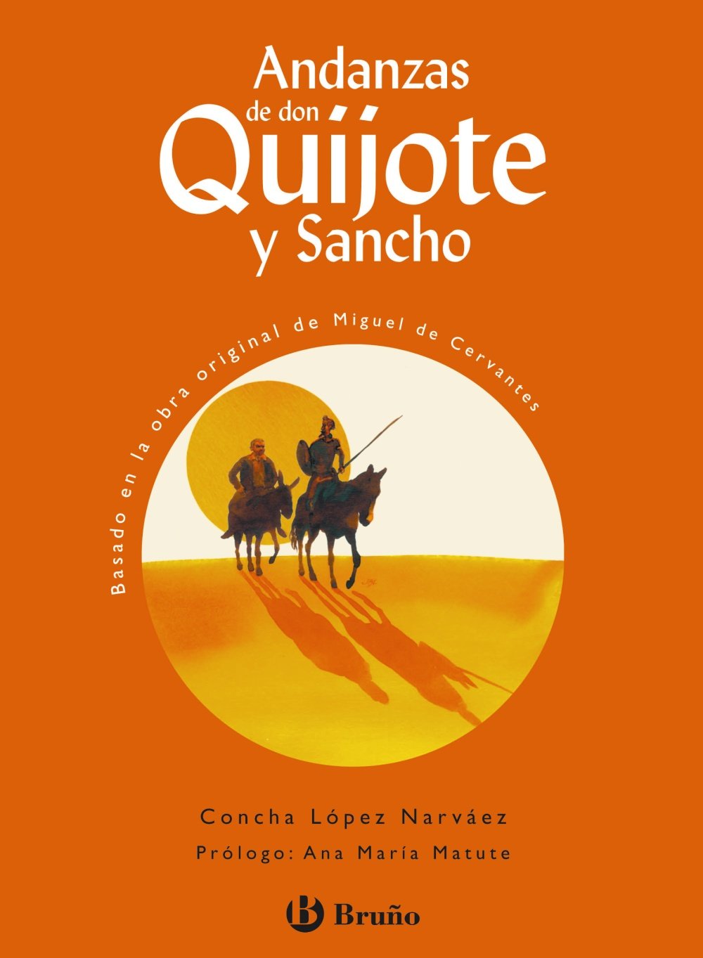 Andanzas de don Quijote y Sancho / Adventures of Don Quixote and Sancho