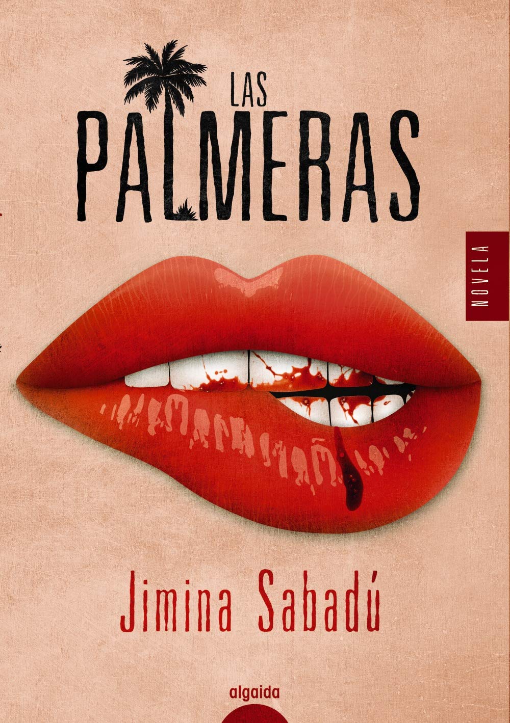 Las palmeras (ALGAIDA LITERARIA - ALGAIDA NARRATIVA)