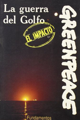 La guerra del Golfo: el impacto: 170 (Ciencia / Política, sociología y economía)