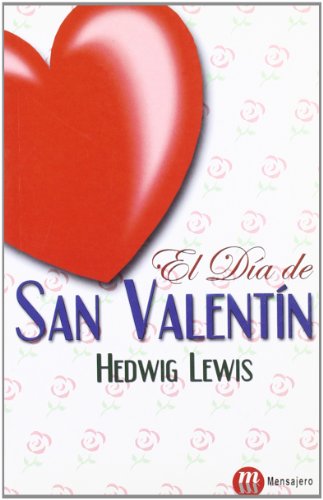 El día de San Valentín (SIN COLECCION)