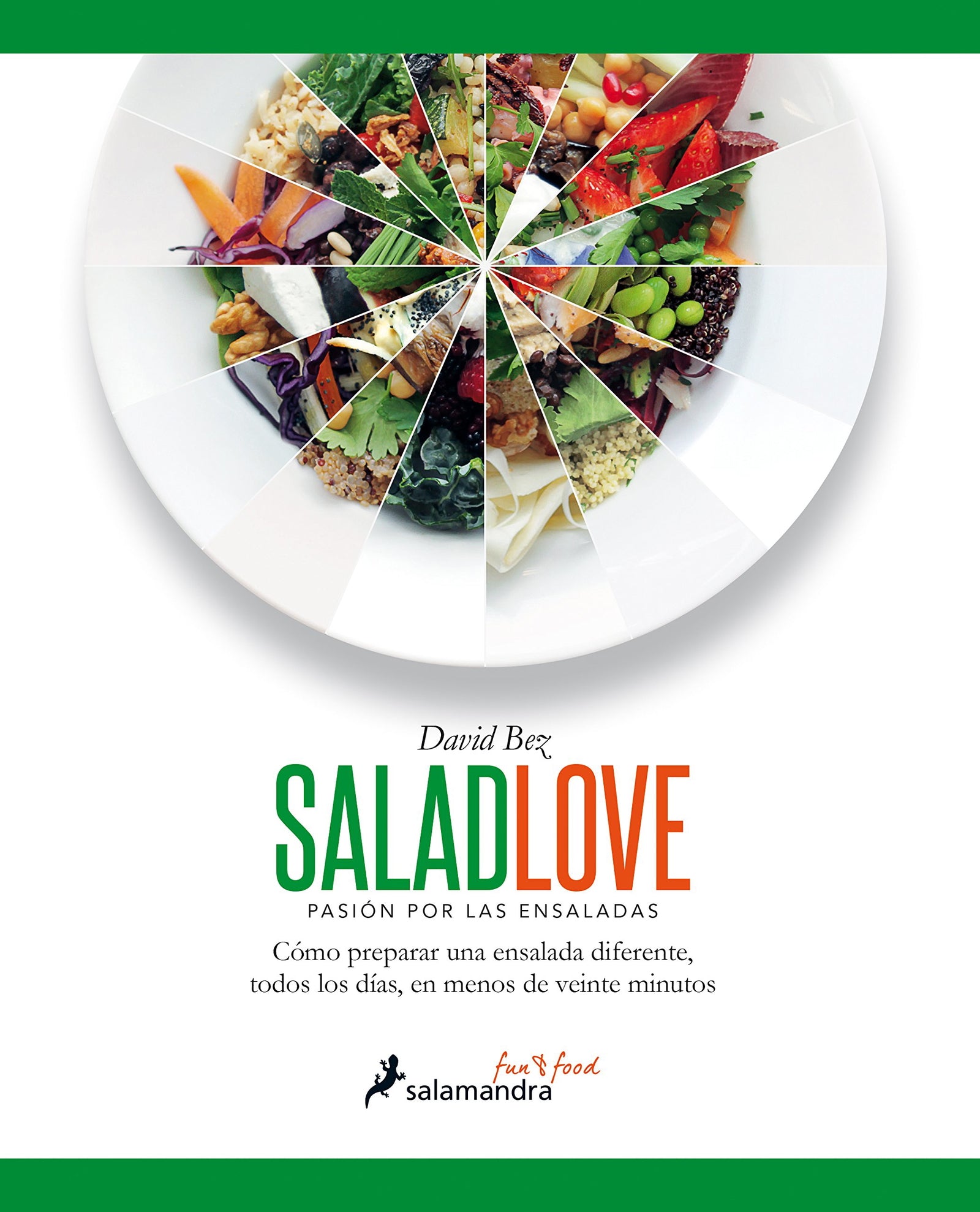 SALADLOVE (SFUN&FOOD): Pasión por las ensaladas (Salamandra fun & food)