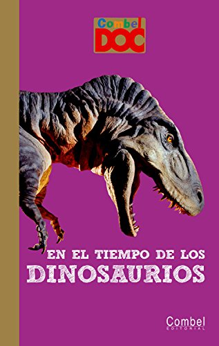 En el tiempo de los dinosaurios (Combel Doc)