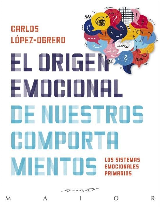 origen emocional de nuestros comportamientos, El: 81 (Serendipity Maior)