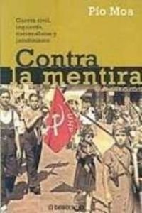 CONTRA LA MENTIRA-DEBOLSILLO (ENSAYO-CRONICA)