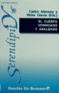 El cuerpo vivenciado y analizado (Serendipity)