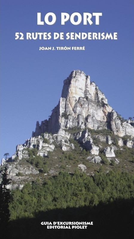 Lo Port. 52 Rutes de Senderisme Guía (PIOLET)