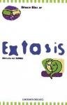 EXTASIS-HISTORIA DEL MDMA (SIN COLECCION)