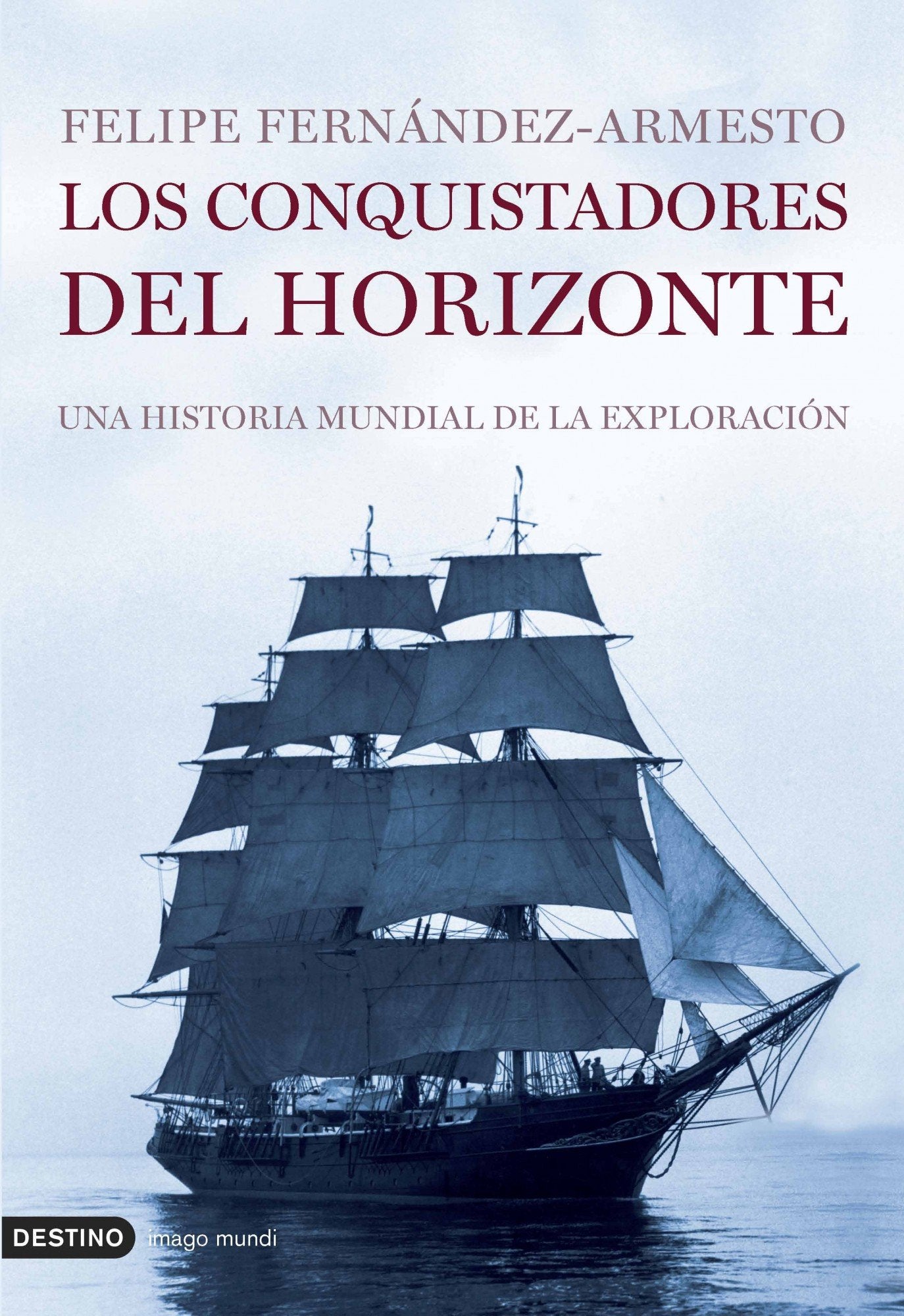 Los conquistadores del horizonte: 1 (Imago Mundi)