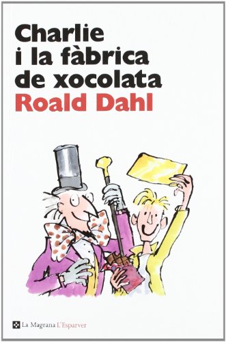 Charlie i la fàbrica de xocolata (L'Esparver)