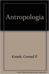ANTROPOLOGIA 6ED-KOTTAK (SIN COLECCION)