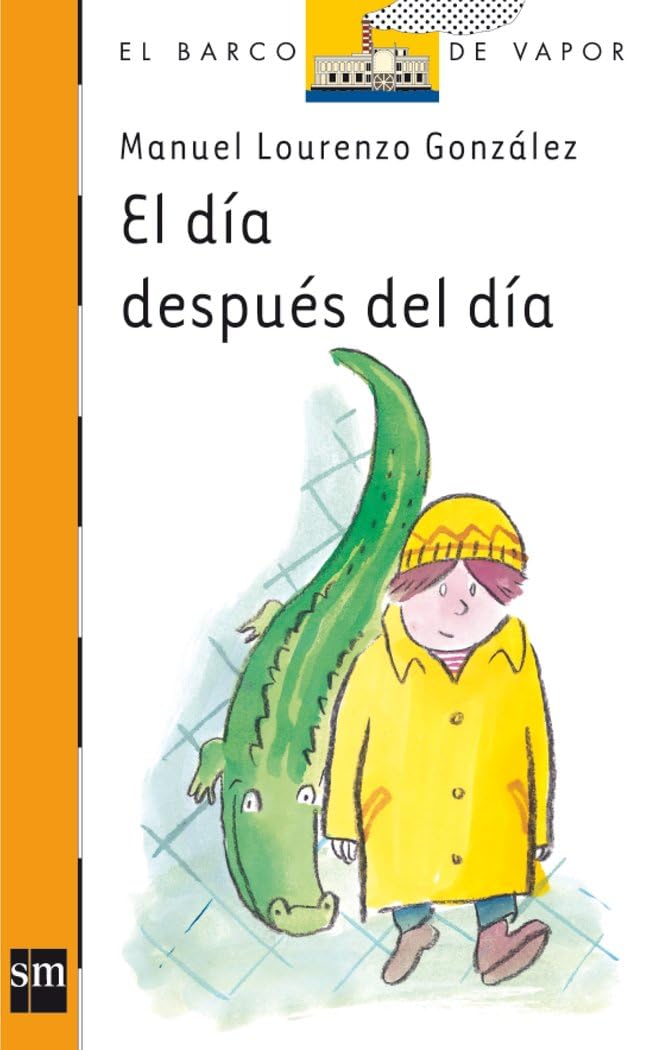 El día después del día: 199 (El Barco de Vapor Naranja)
