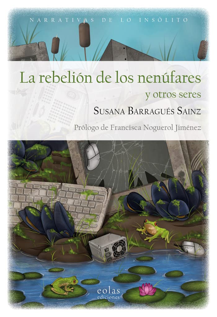 La rebelión de los nenúfares y otros seres: 28 (Las puertas de lo posible)