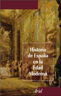 Historia de España en la Edad Moderna (Ariel Historia)