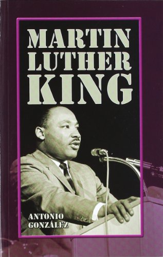 Martin Luther King: 1 (Personajes e ideales)