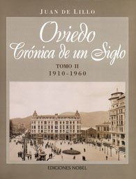 Oviedo, crónica de fin de siglo Tomo II 1910-1969: Cartoné (3)