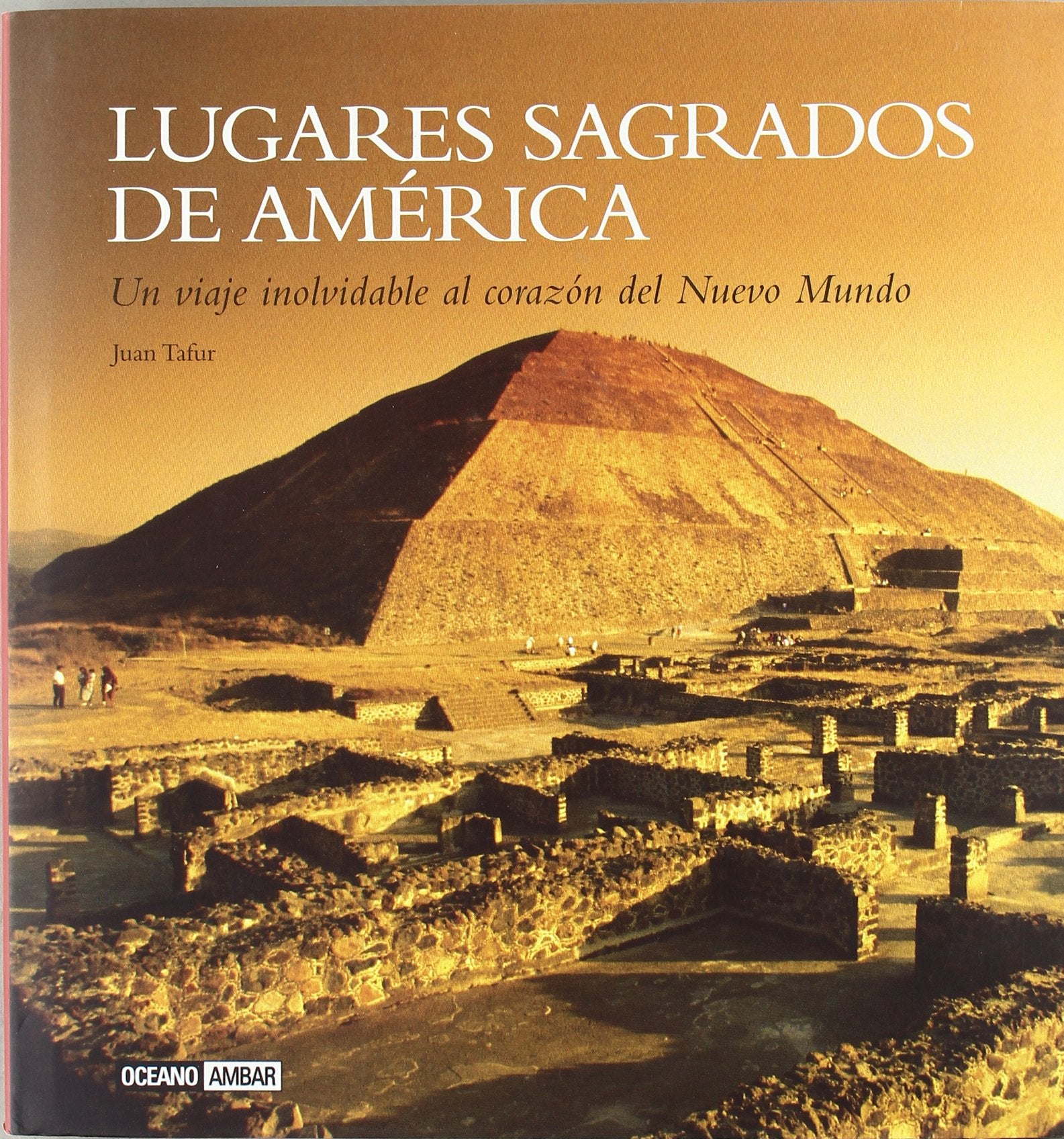 Lugares sagrados de América (Ilustrados)