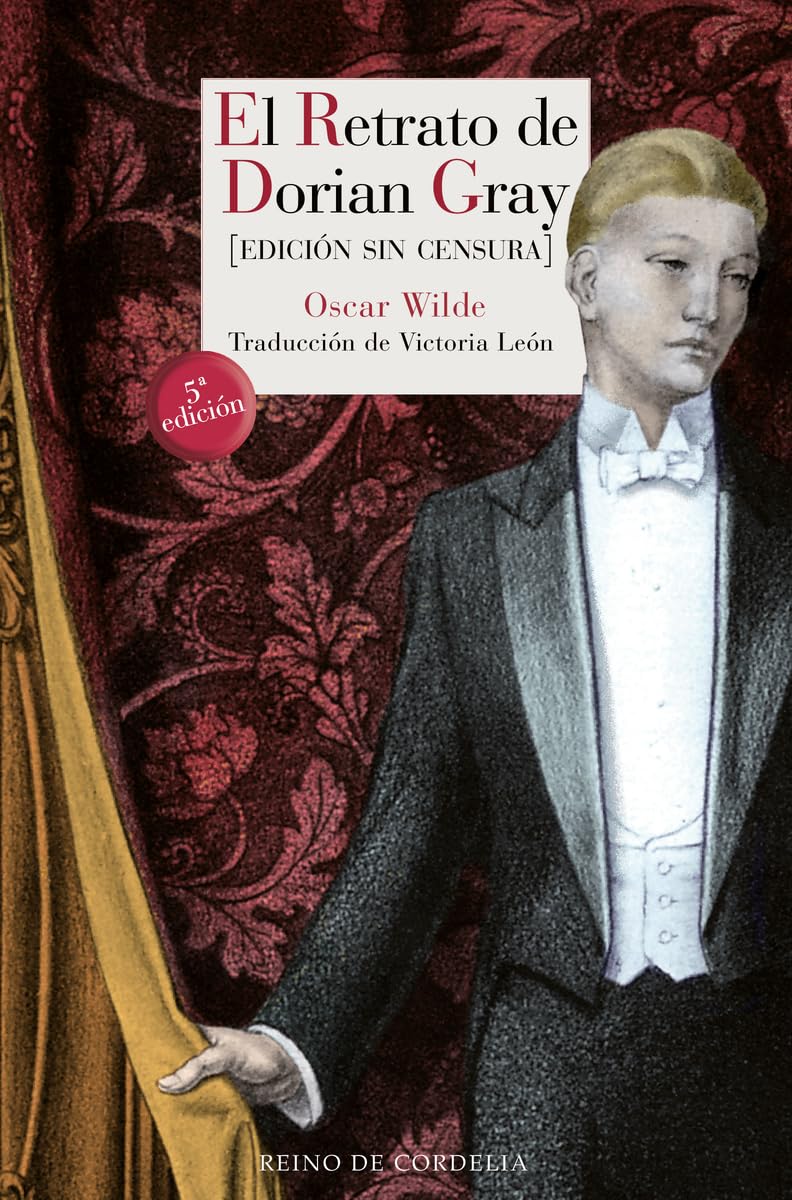 El retrato de Dorian Gray: Edición sin censura: 86 (Literatura Reino de Cordelia)