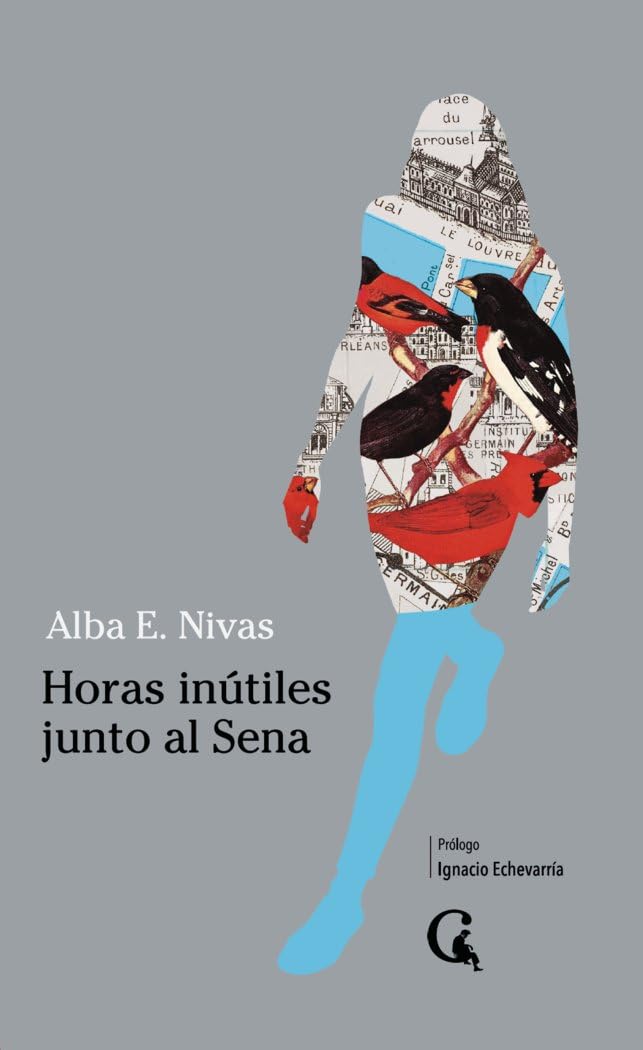 Horas inútiles junto al Sena: 17 (Escritos Contextatarios)