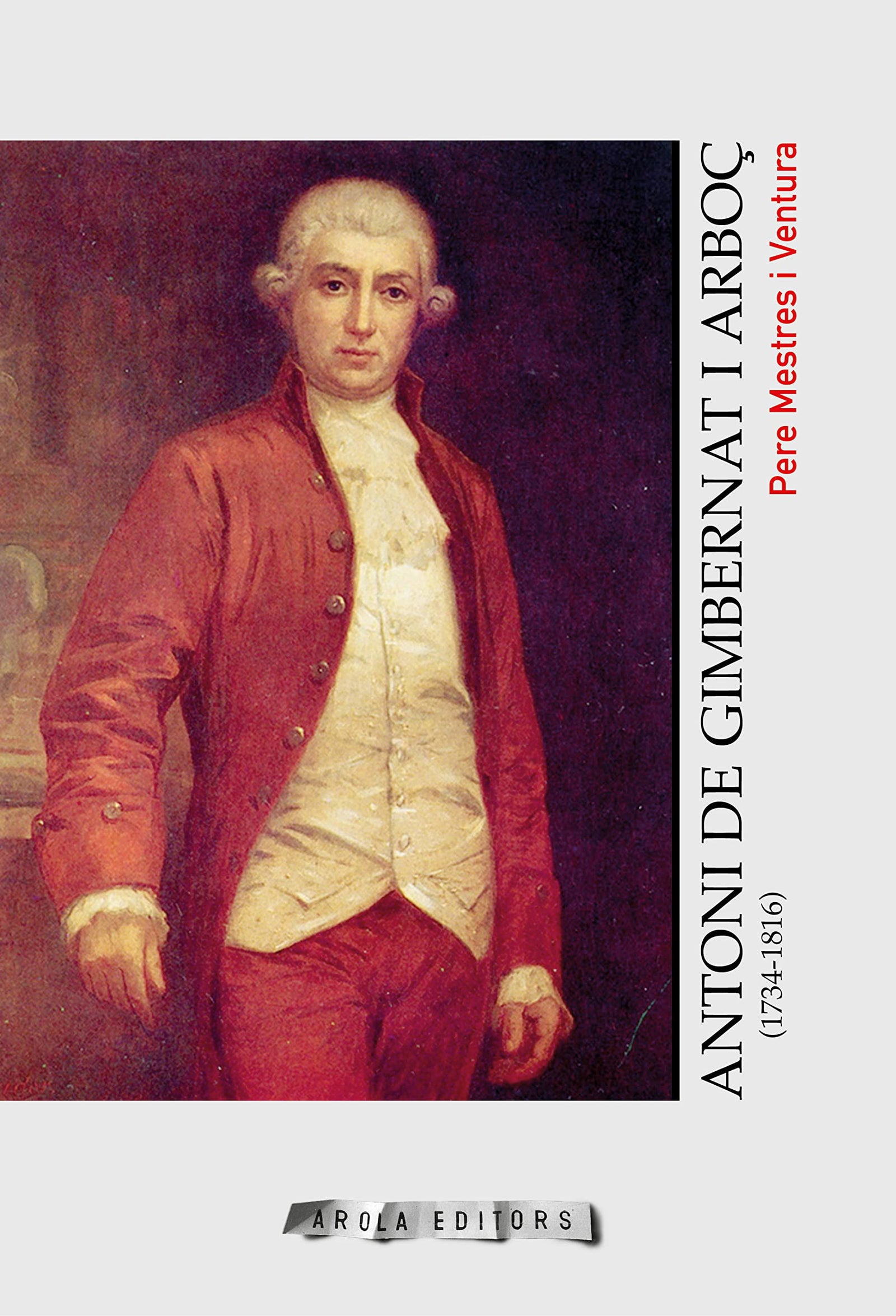 ANTONI DE GIMBERNAT I ARBO? (1734-1816)
