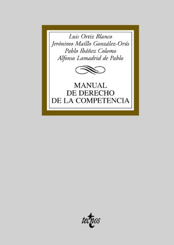 Manual de Derecho de la Competencia (Derecho - Biblioteca Universitaria de Editorial Tecnos)