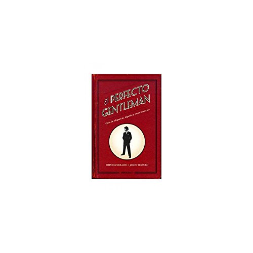 El perfecto gentleman: Guía de elegancia, ingenio y otras licencias (Diversos)
