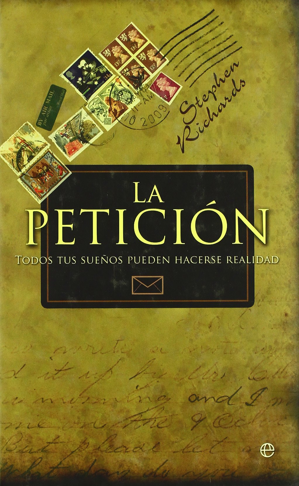La petición : todos tus sueños pueden hacerse realidad