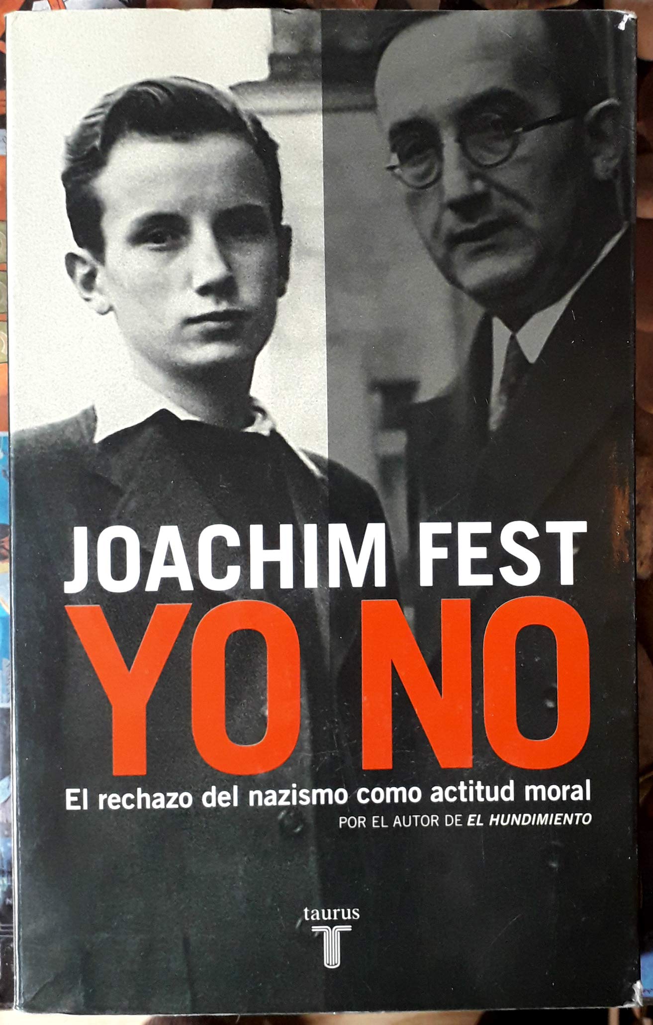 Yo no: El rechazo del nazismo como actitud moral (HISTORIA)