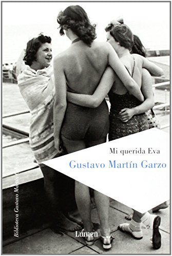 Mi querida Eva (BIBLIOTECA GUSTAVO MARTIN GARZO)