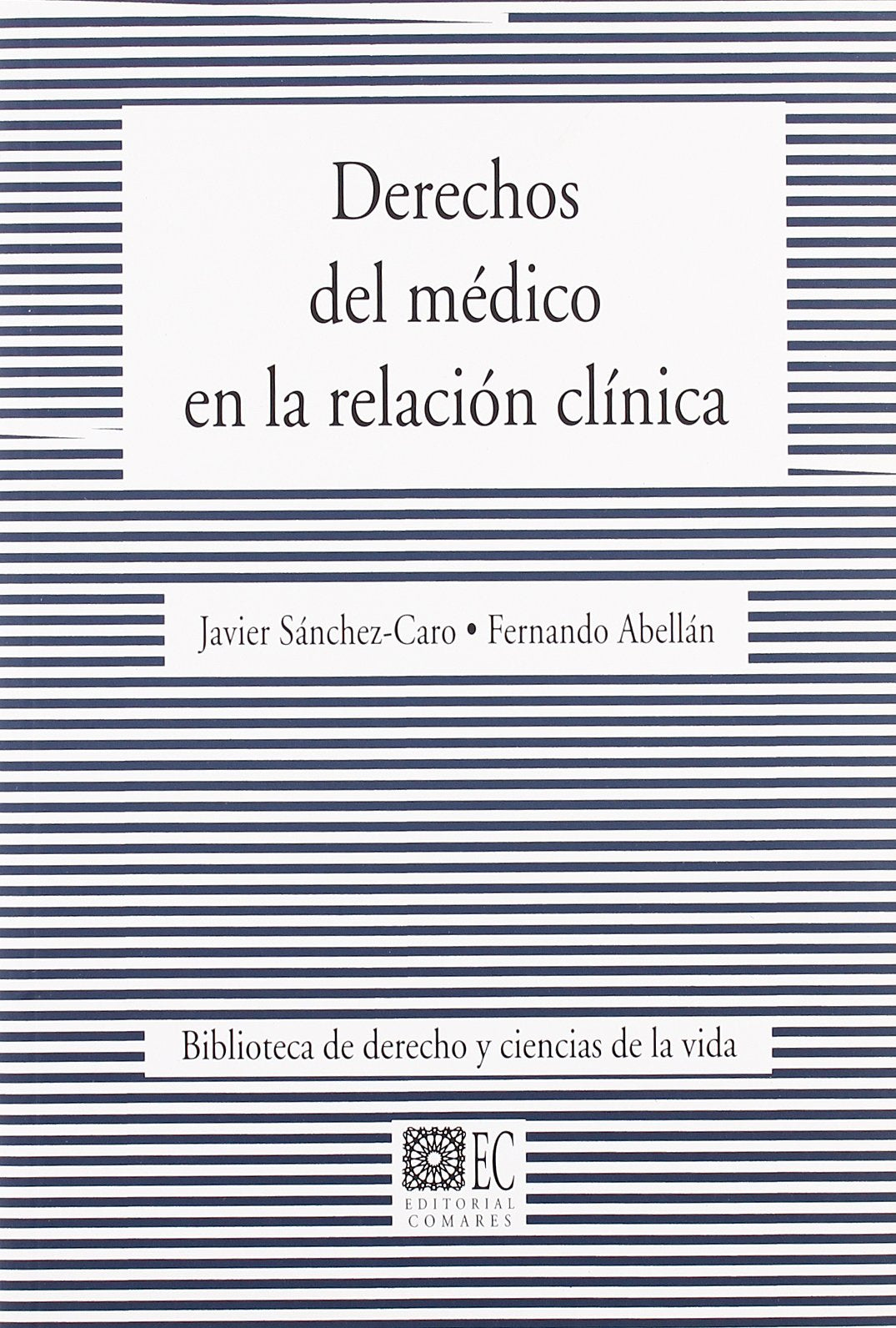 DERECHOS DEL MEDICO EN RELACION CLINICA (SIN COLECCION)