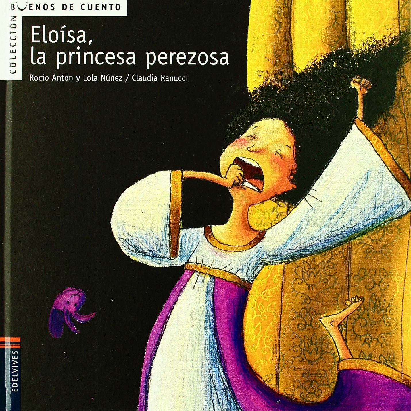 Eloísa, la princesa perezosa: 2 (Buenos de cuento)
