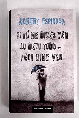 Todo Lo Que Podríamos Haber Sido Tú Y Yo Si No Fuéramos Tú Y Yo. Si Tú Me Dices Ven Lo Dejo Todo Pero Dime Ven