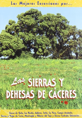 Las sierras y dehesas de Cáceres (SIN COLECCION)