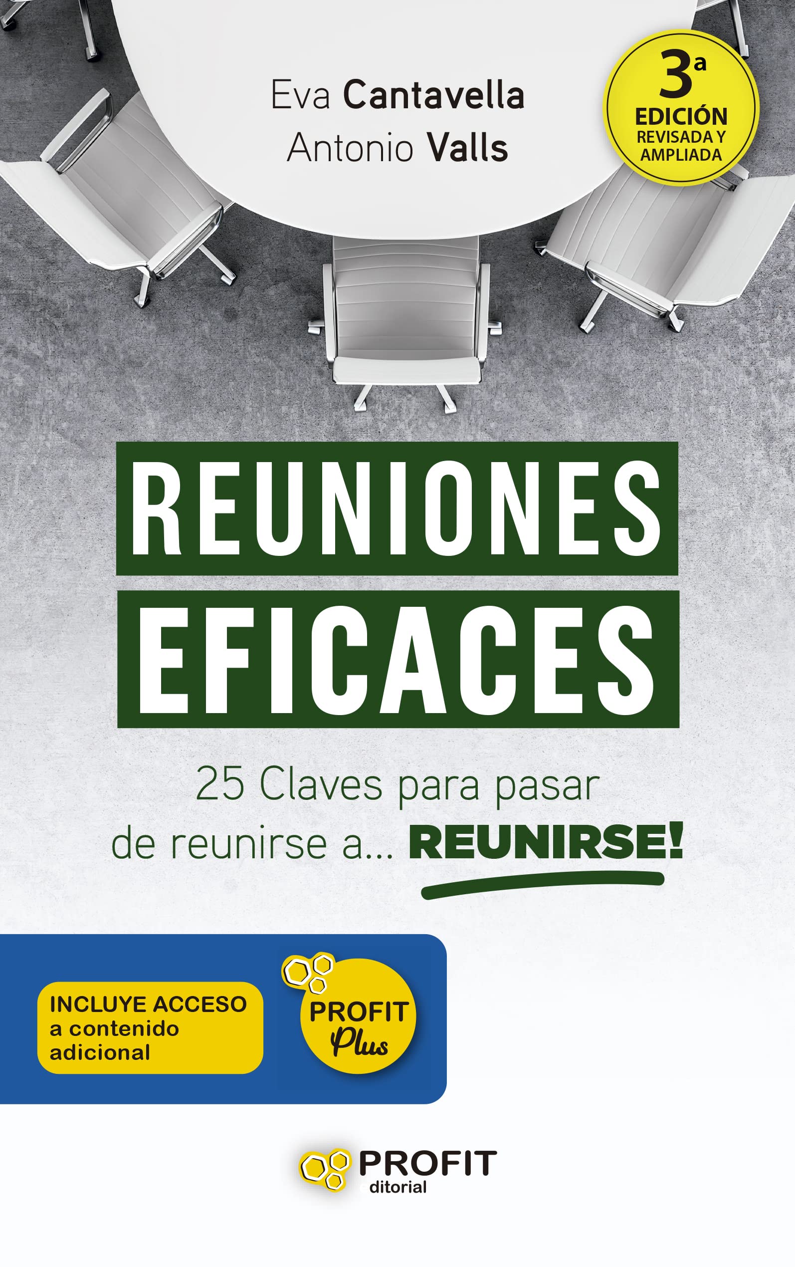 Reuniones Eficaces: 25 claves para pasar de reunirse a REUNIRSE (GESTION EMPRESARIAL)