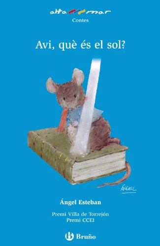 Avi, què és el sol? (Catalá - A Partir De 6 Anys - Altamar)
