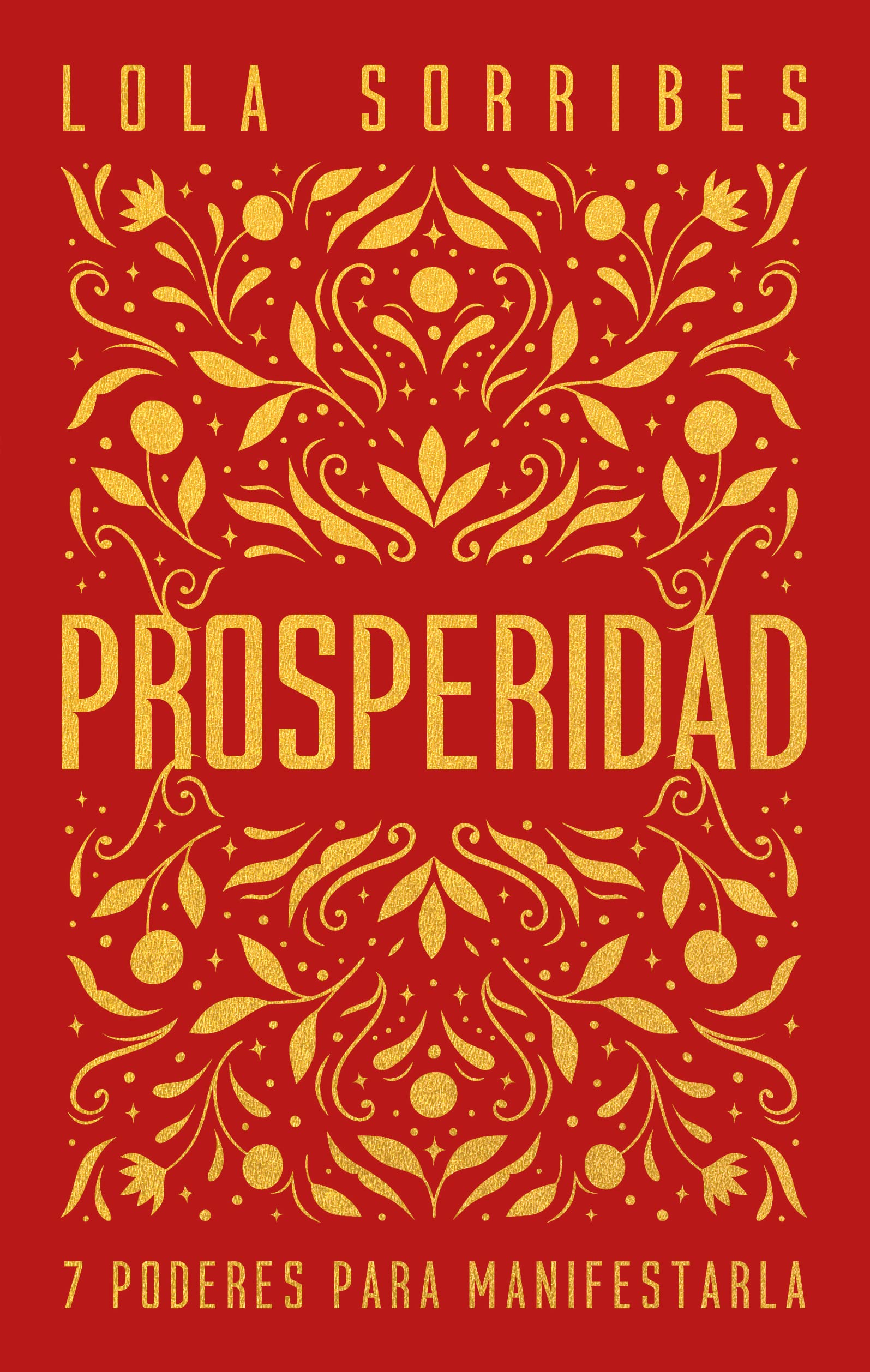 Prosperidad: 7 claves para manifestarla (Kepler)