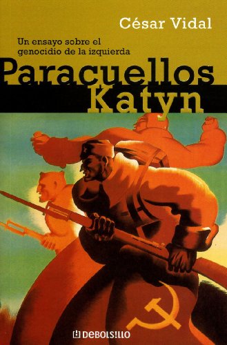 PARACUELLOS-KATYN-DEBOLSILLO (ENSAYO-CRONICA)
