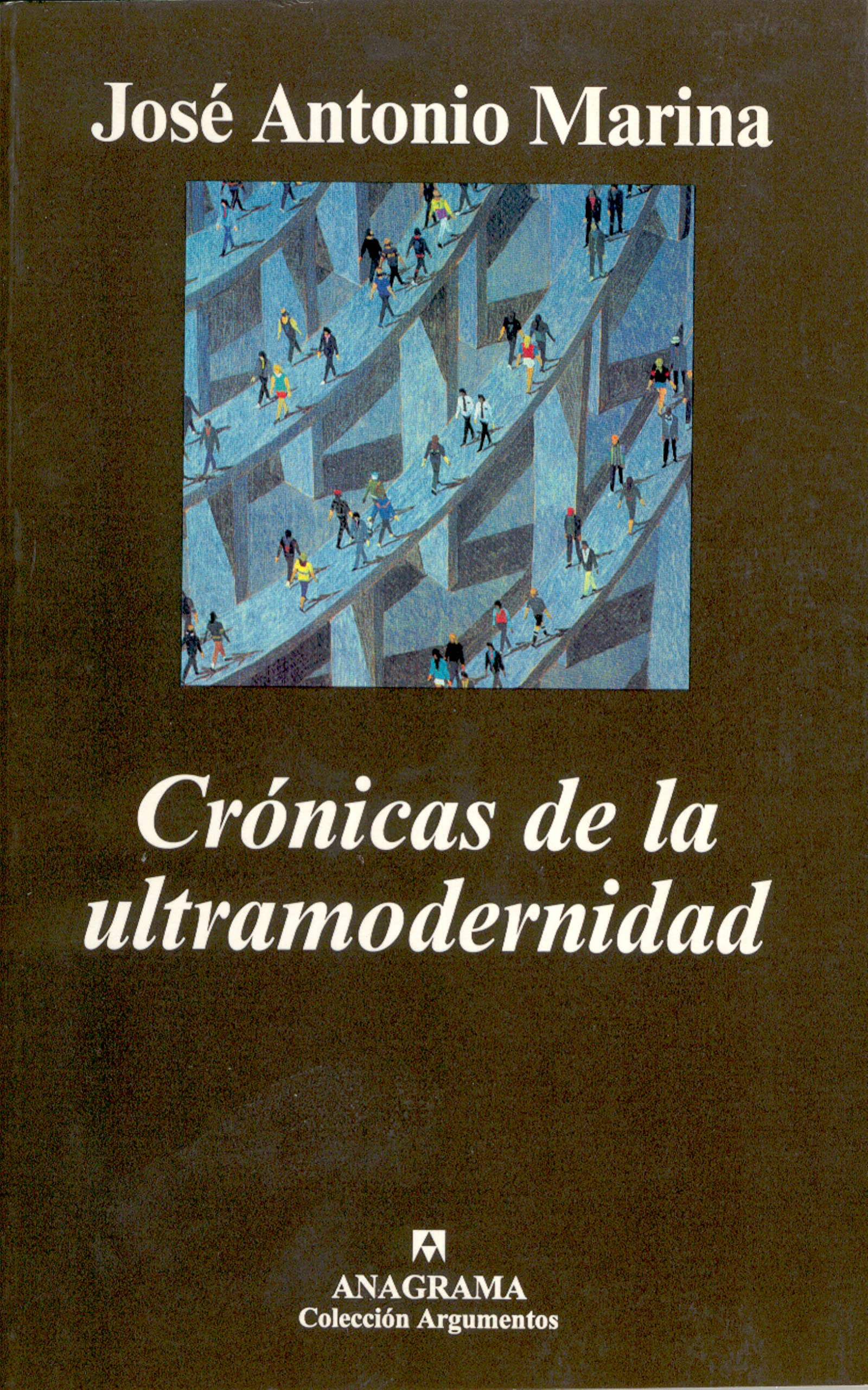Crónicas de la ultramodernidad: 244 (Argumentos)