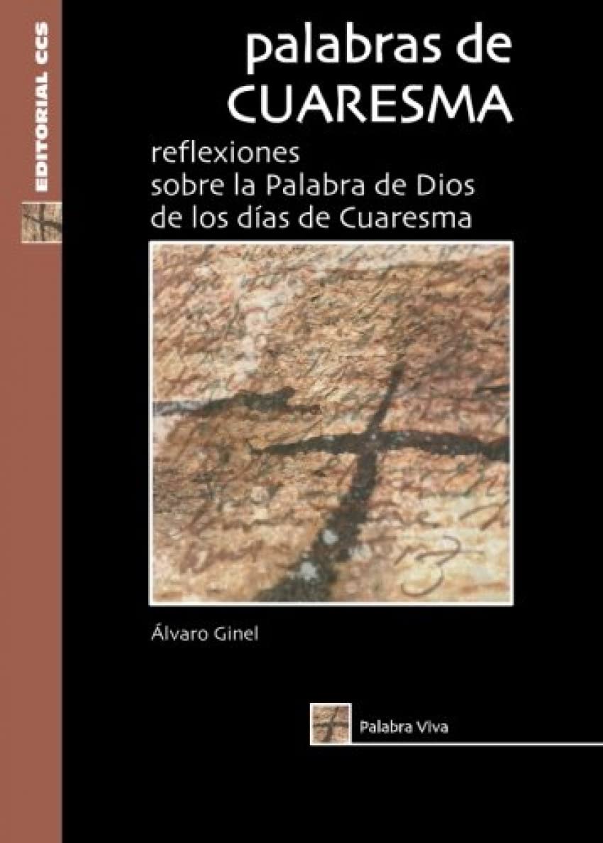 Palabras De Cuaresma - 2ª Edición: Reflexiones sobre la Palabra de Dios de los días de Cuaresma: 20 (Palabra viva)