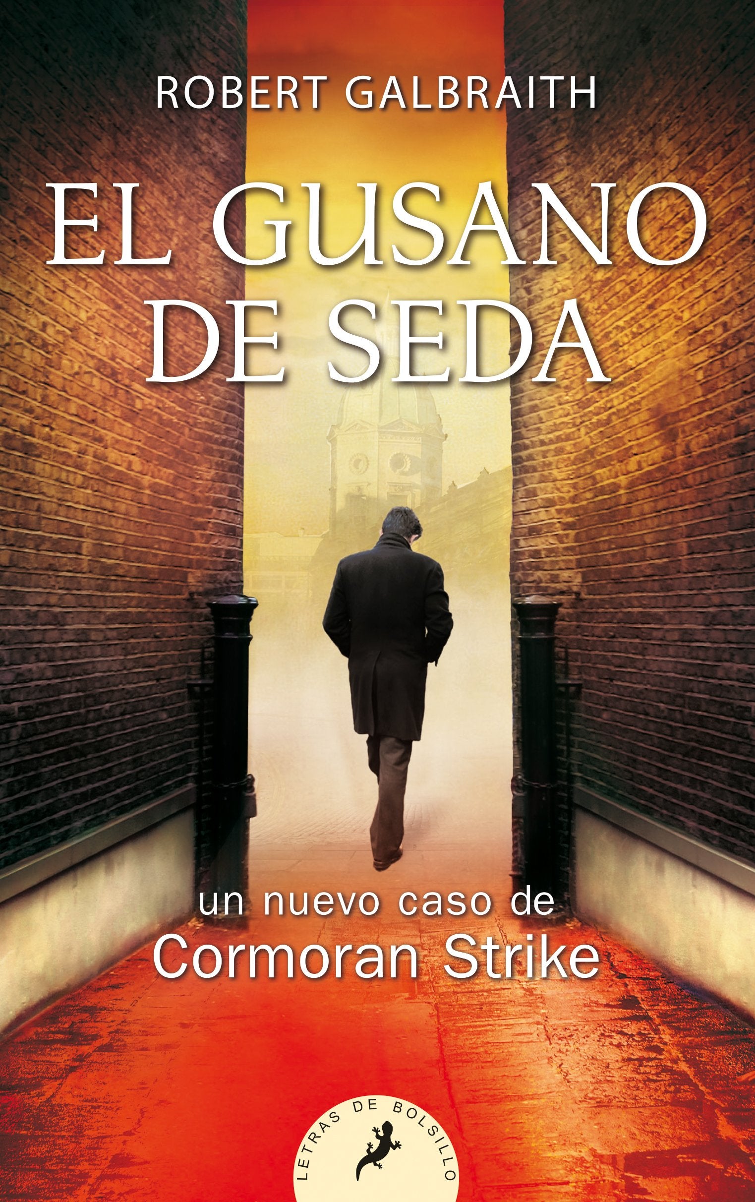 EL GUSANO DE SEDA -LB- (S): 2 (Cormoran Strike)