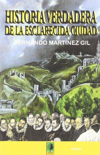 Historia verdadera de la esclarecida ciudad